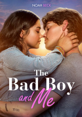 The Bad Boy and Me
