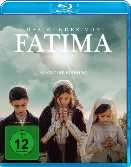 Das Wunder von Fatima – Moment der Hoffnung