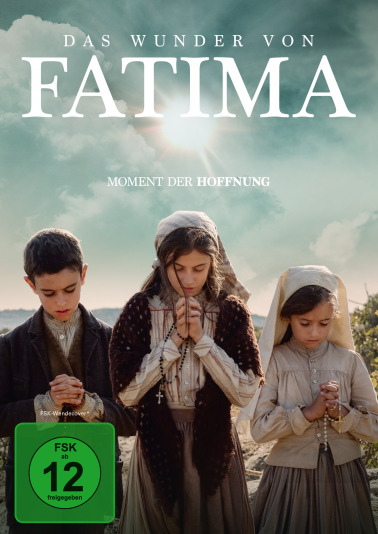 Das Wunder von Fatima – Moment der Hoffnung